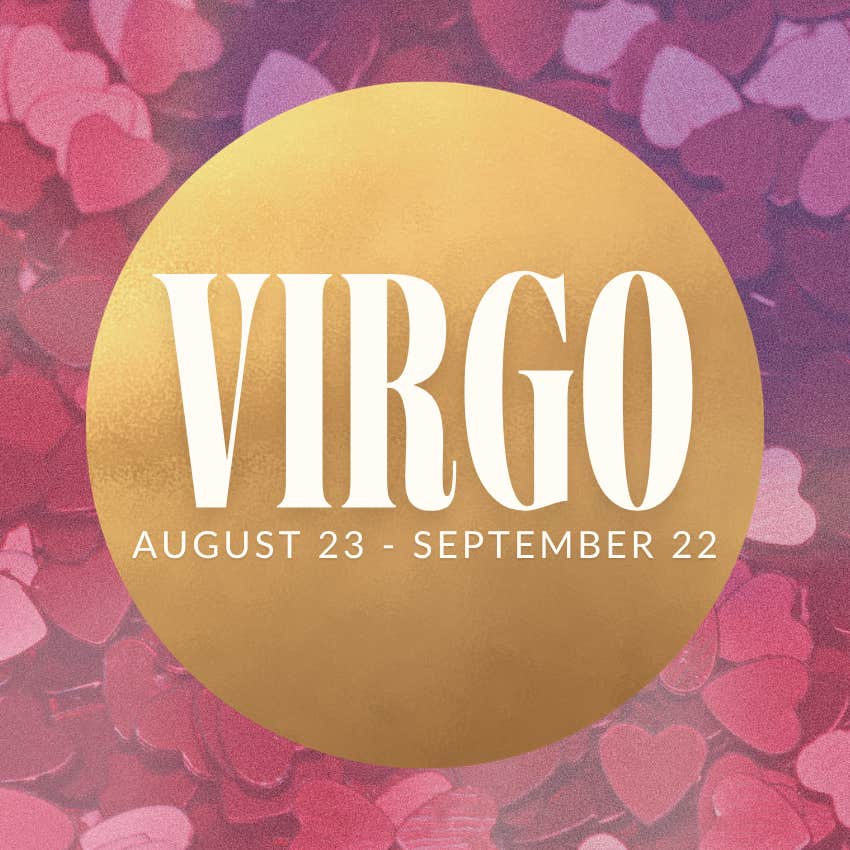 virgo zodiac signs deep love june 25 2026