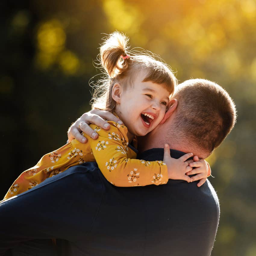 dad who tells and shows his daughter he loves her as she is raising a high-value woman