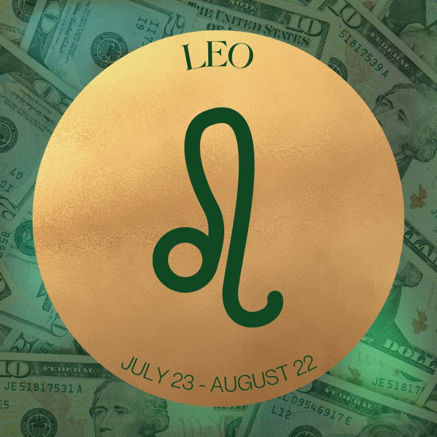 leo zodiac signs financial success august 10 2026