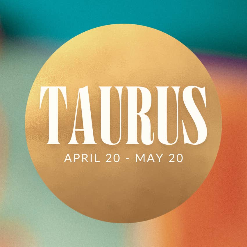taurus zodiac signs life easier august 15 2026