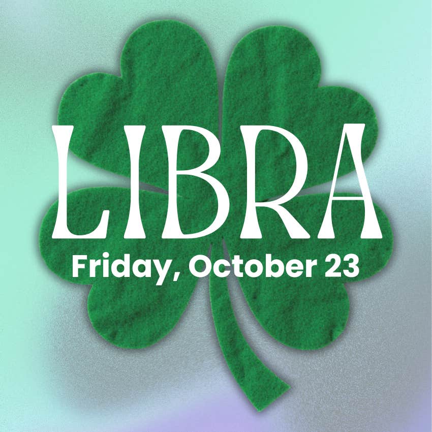libra zodiac sign luckiest day month October 23 2026