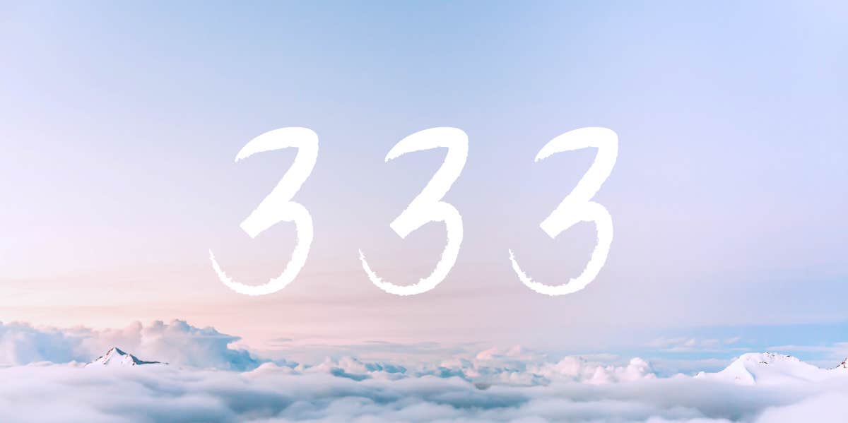 333 Angel Number Meaning In Numerology | YourTango