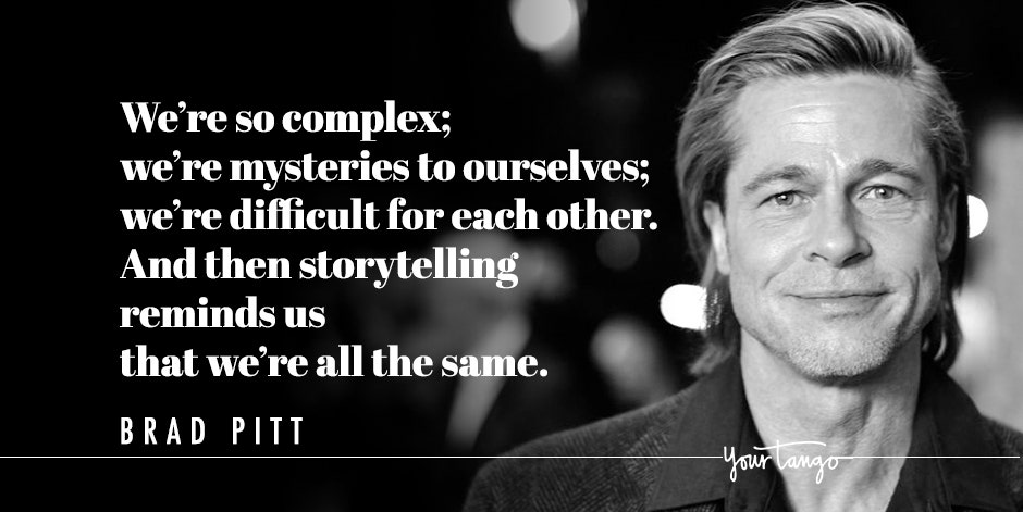 Brad Pitt Quotes