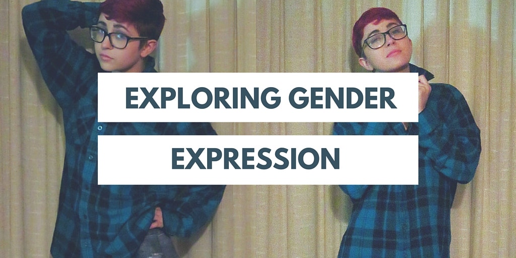 Exploring Gender Expression gender expression