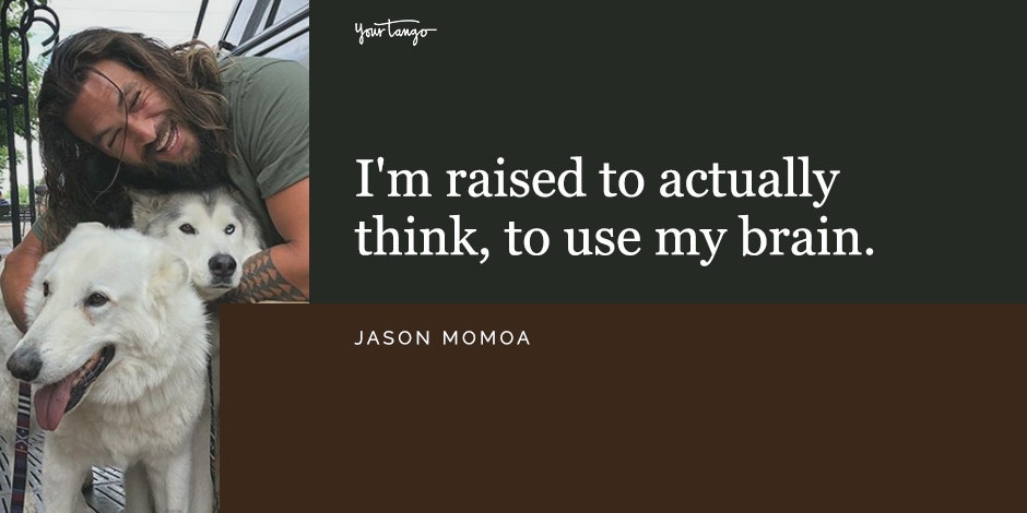 Jason Momoa Quotes