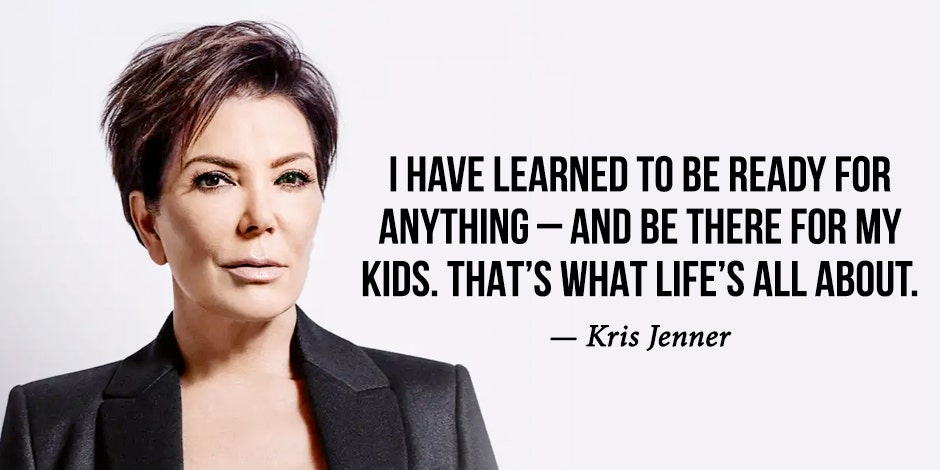 Kris Jenner Quotes Kardashian Memes