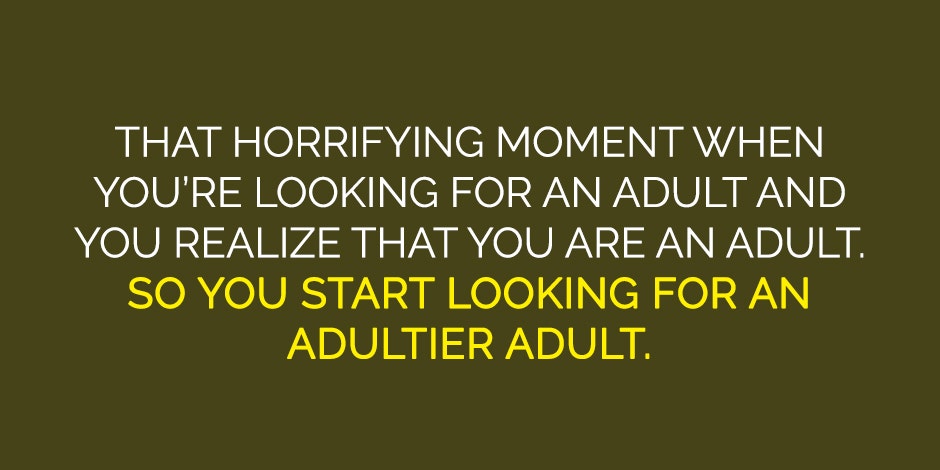 20 Best Quotes About Growing Up & Adulting Memes Perfectly Describe What 'Becoming An Adult' Actually Means