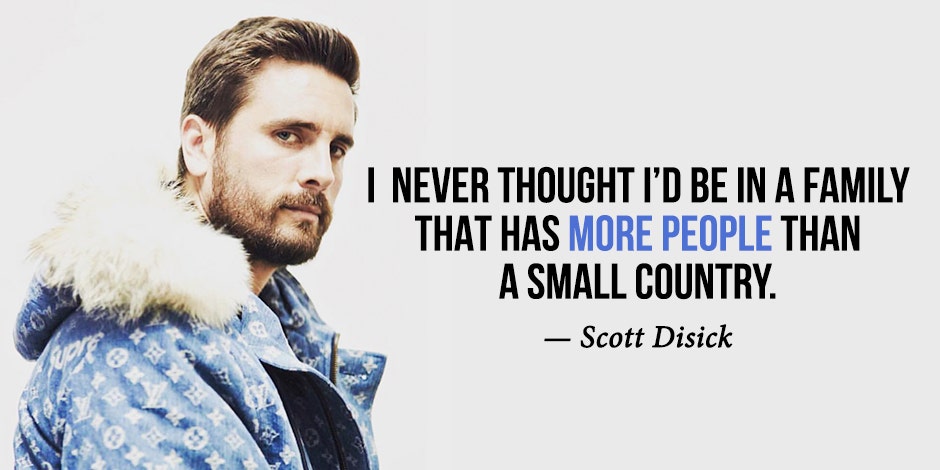 Funny Scott Disick Quotes