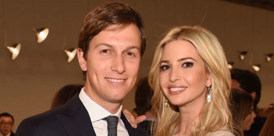 Ivanka Trump and Jared Kushner Ivanka Trump and Jared Kushner