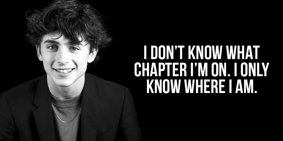 Best Timothee Chalamet Quotes About Life, Love And Heartbreak