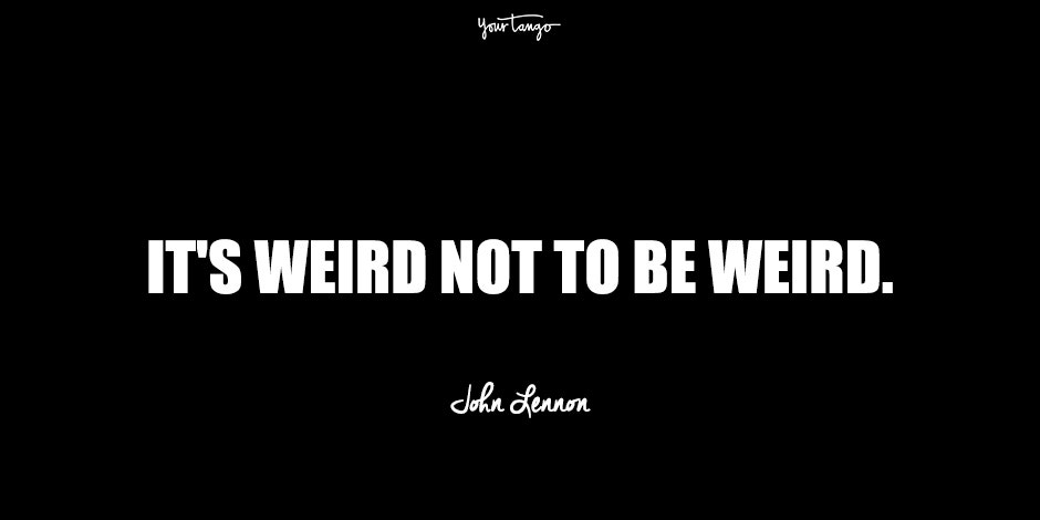 awkward quotes about being weird