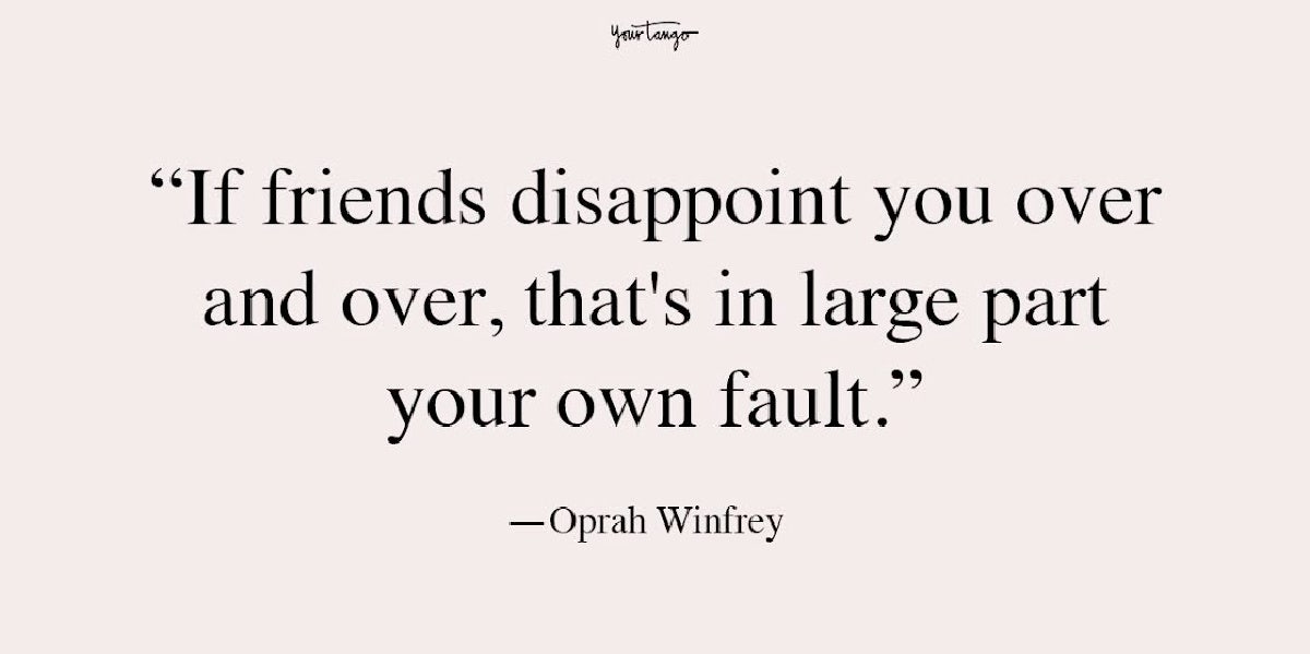 best friend fight quotes oprah winfrey
