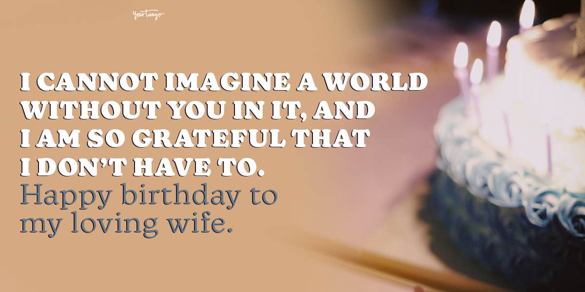 100 Best Happy Birthday Quotes & Wishes For Your Wife | YourTango