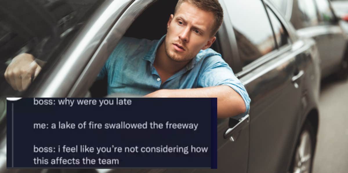 Man Late For Work Because He Is Stuck In Traffic Is Told By His Boss 'You're Not Considering How This Affects The Team' Traffic, employee