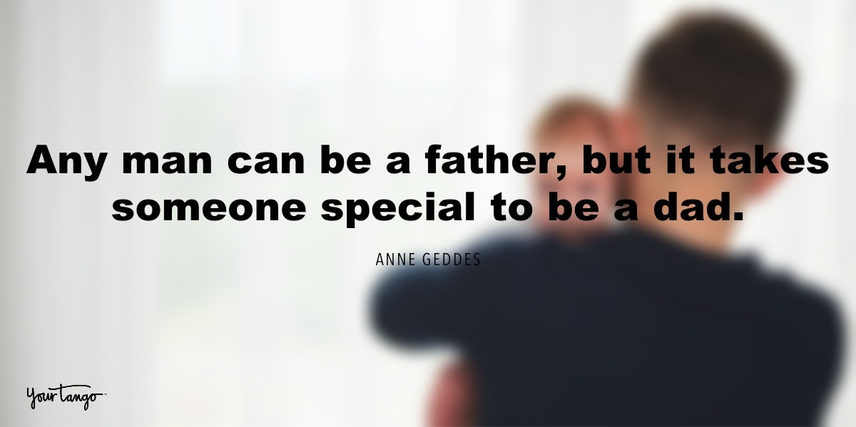 Anne Gedes new dad quote