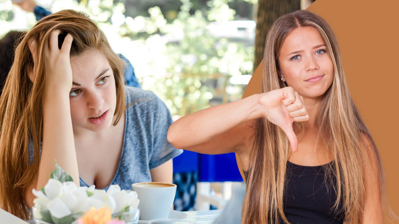 If You Did Any Of These 12 Things On A First Date, You Might Have Blown It Woman on a bad date
