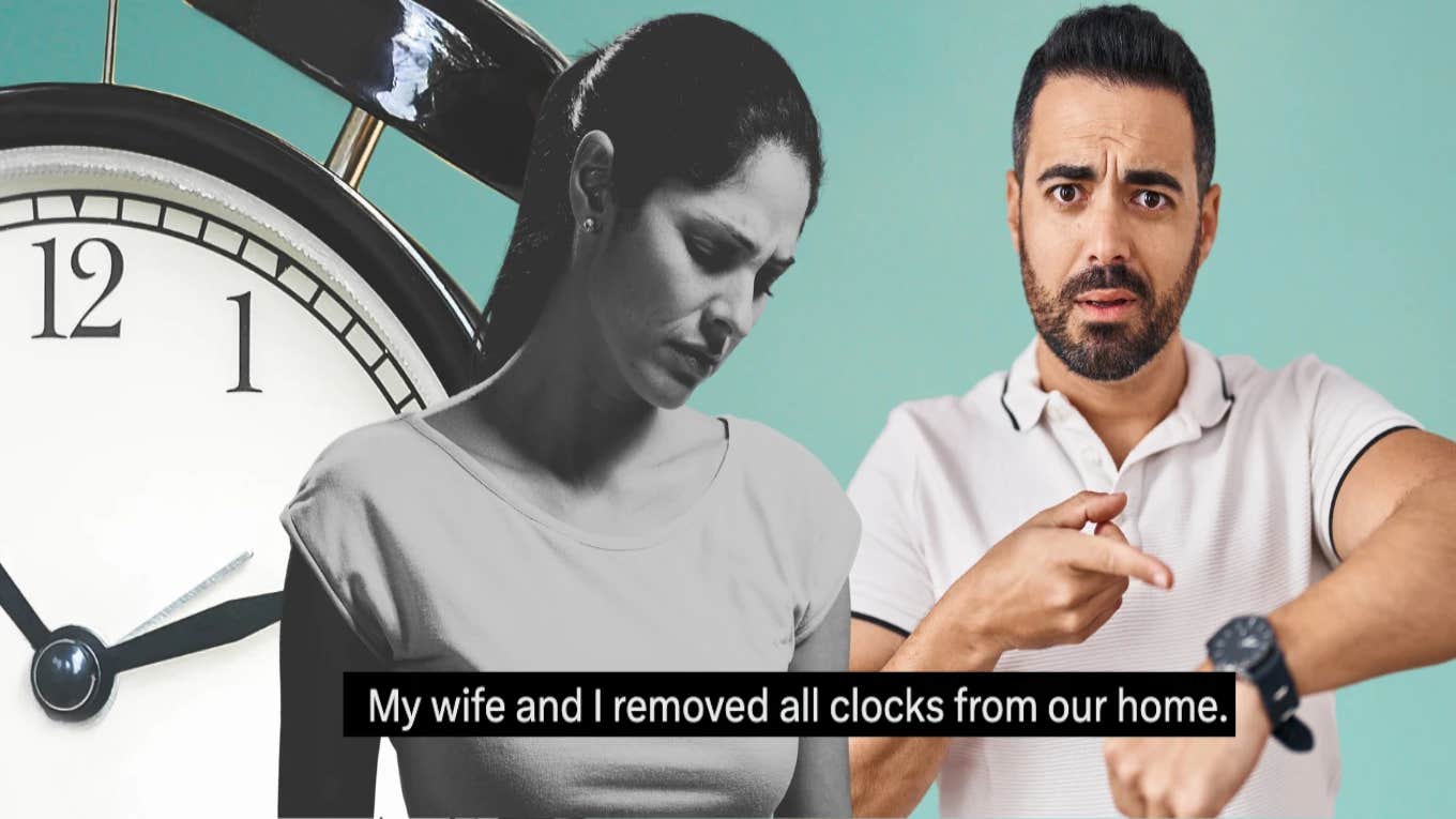 Husband Reveals He's Removed All The Clocks From His House So His Wife Has To Rely On Him For The Time man holding watch, sad depressed woman