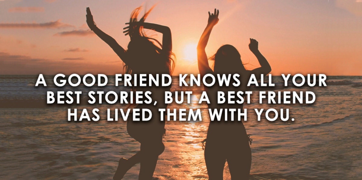 100 Best Friends Quotes To Say 'I Love You Best Friend