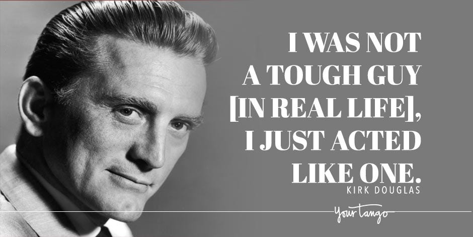 Kirk Douglas Quotes About Acting Dealing With Adversity