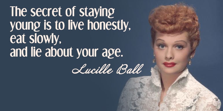 Lucille Ball Quotes I Love Lucy Day October 15