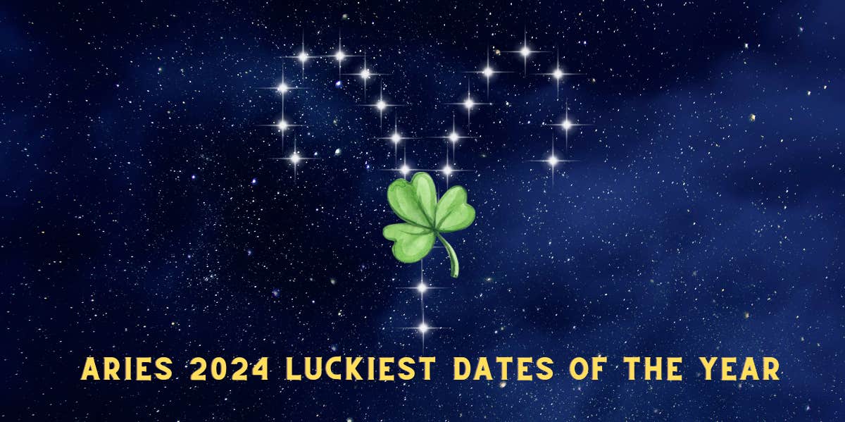 12 Specific Dates Are Luckiest In 2024 For All Aries Zodiac Signs