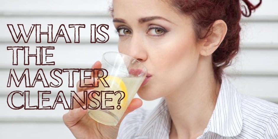 What Is The Master Cleanse Diet Lemonade Cleanse Lemonade Diet?