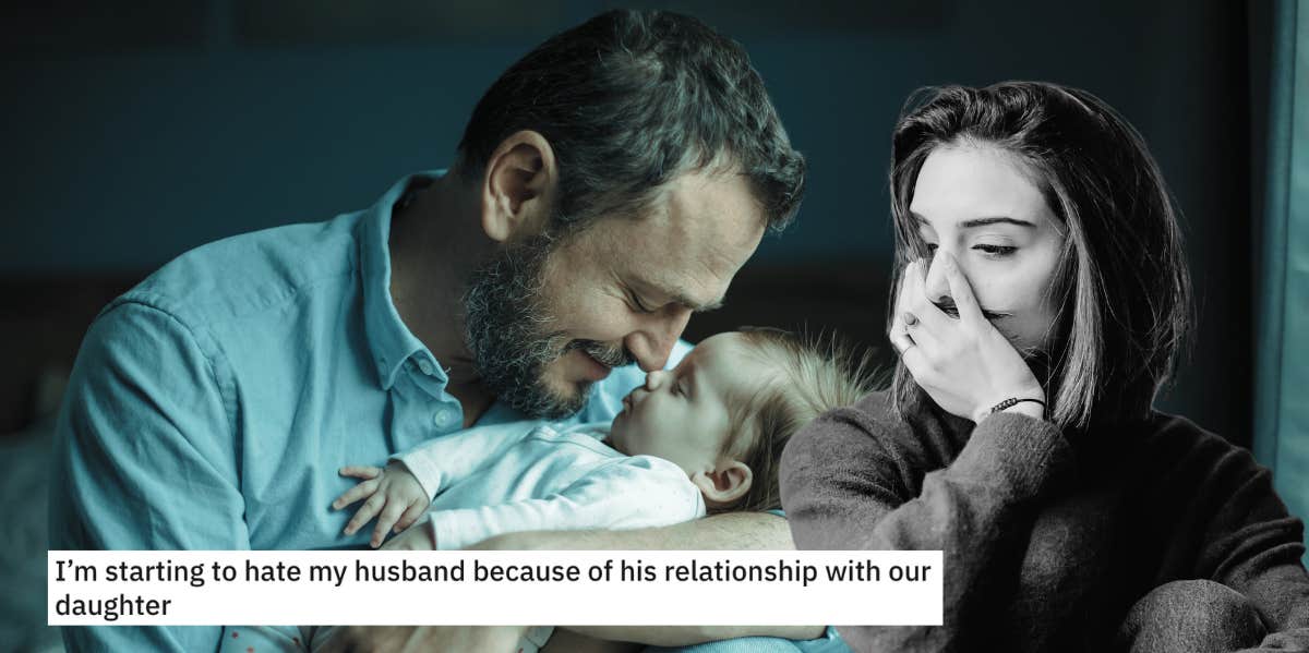 Mom Admits That She's Starting To Hate Her Husband For Bonding With Their Daughter Better Than She Has dad holding newborn baby, woman upset, reddit title post