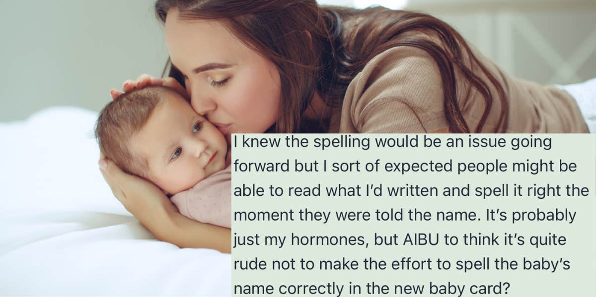 New Mom Admits That She's Angry At Family Members Who Continue To 'Misspell' Her Baby's Name Mom, baby, baby name