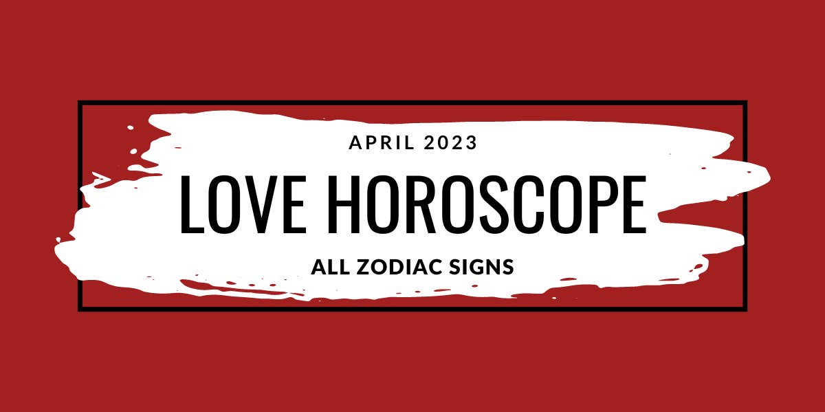 monthly horoscope for april 2023