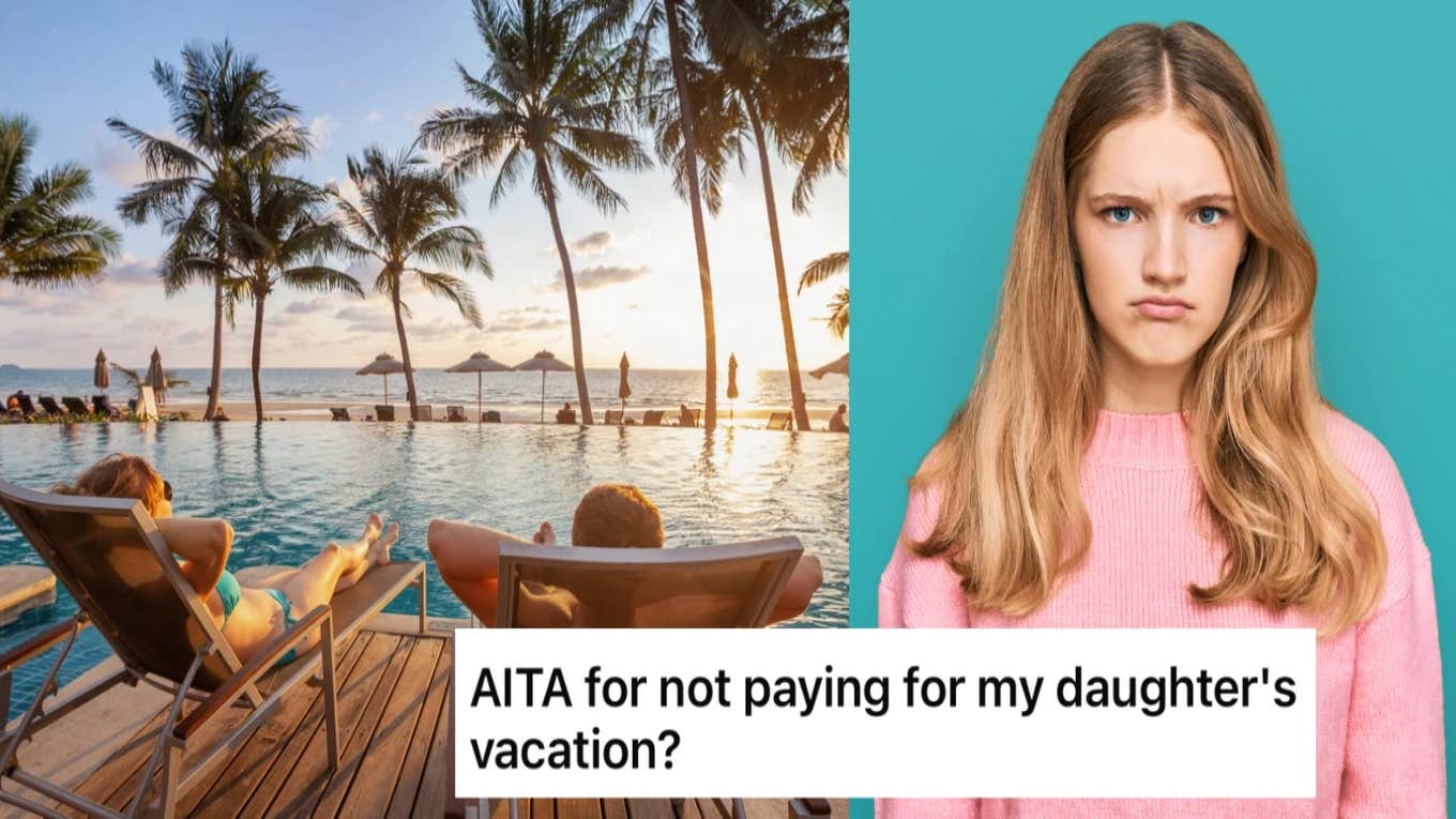 Mom Refuses To Pay For Youngest Daughter To Go On Family Vacation Because Her Older Kids Pay For Themselves woman on vacation, upset child