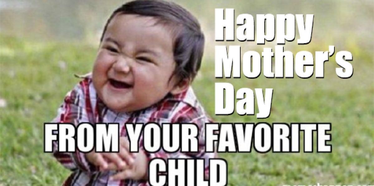 35 Best Happy Mother's Day Memes To Share With Your Mom (2021) | YourTango