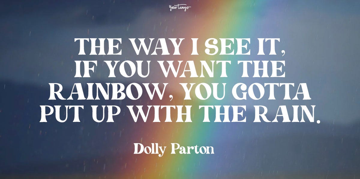 70 Rainbow Quotes To Improve Your Mood & Brighten Your Day dolly parton rainbow quote