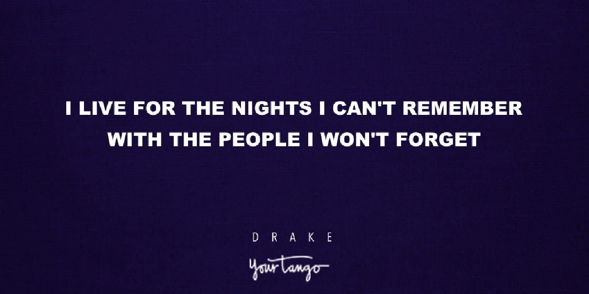 14 Drake Lyrics That Make Good Instagram Captions For Friends | YourTango