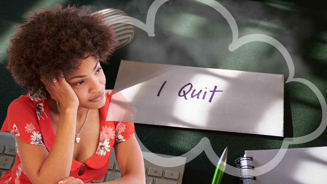 Do Not Quit Your Job Until You've Thought Through These 4 Things Woman rady to quit her job