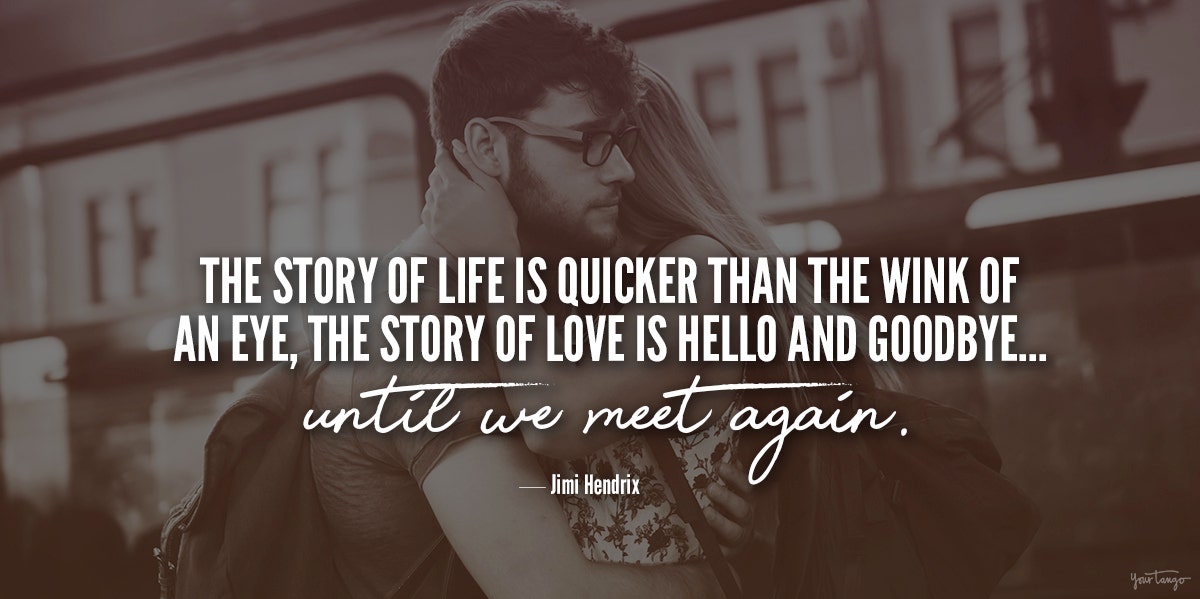 70 Sad Goodbye Quotes Farewell Quotes For Saying Goodbye Yourtango