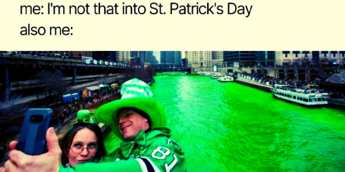 Me: I'm not that into St. Patrick's Day. Also me: