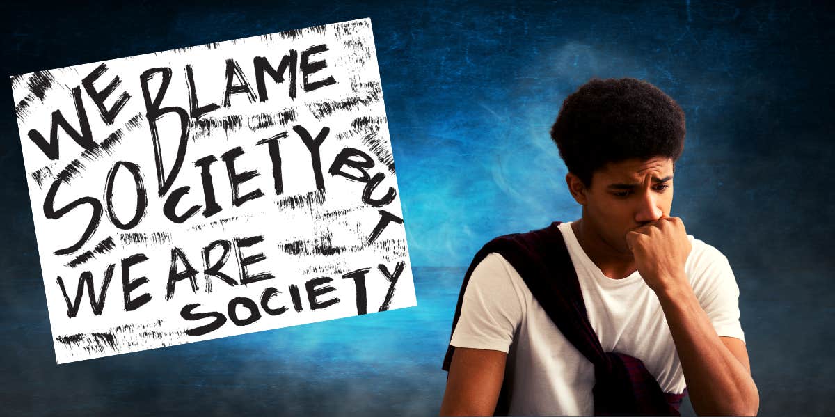 Why You Need To Stop Blaming Society For Your Problems upset man