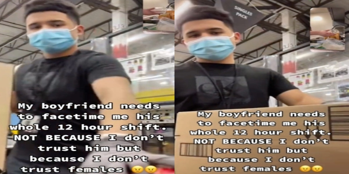 Woman Forces Boyfriend To FaceTime During 12-Hour Work Shift Because She 'Doesn't Trust Females' tiktok