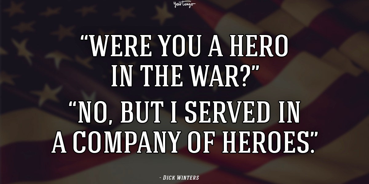 25 Patriotic Veterans Day Quotes & Instagram Captions 2021 Dick Winters Veterans Day quote