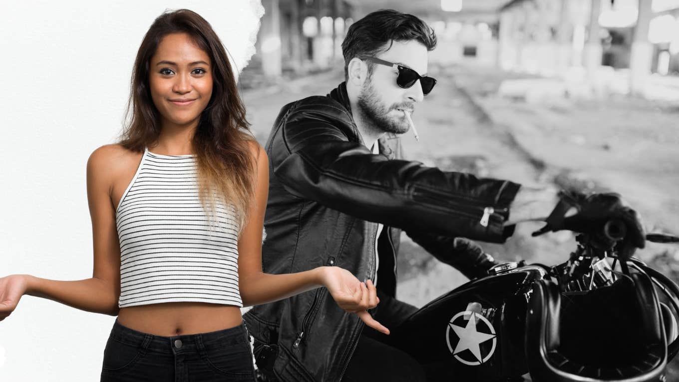 The Harsh Truth About Why Smart Women Pick Bad Boys (Even When They Know Better) Woman shrugging shoulders and man on motorcycle