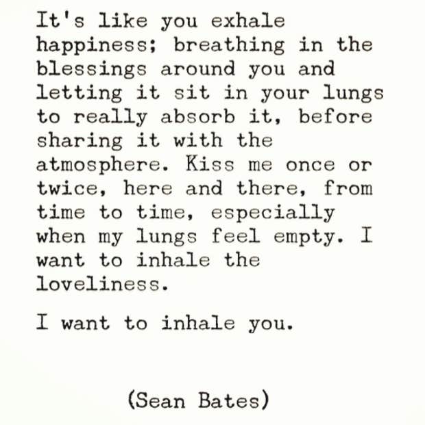 Sean Bates Instagram Poet Love Poems Love Quotes