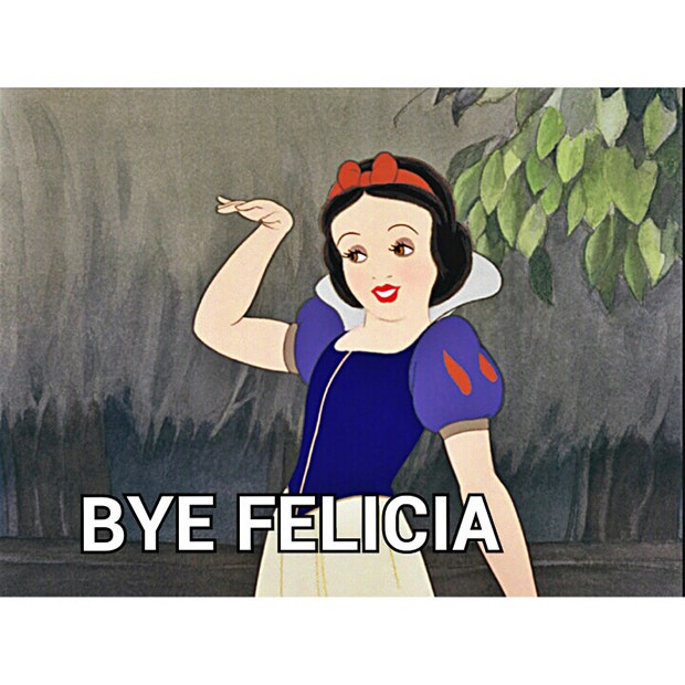 Funny Quotes Best Bye Felicia Meme