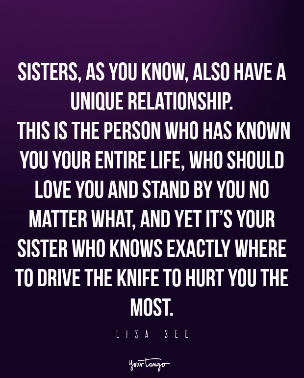 These 20 Quotes Will Remind You That There Is No Love Stronger Than Sisters, Even When You Drive Each Other Crazy
