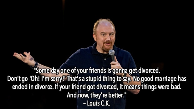 Louis C.K. Funny Quotes Divorce