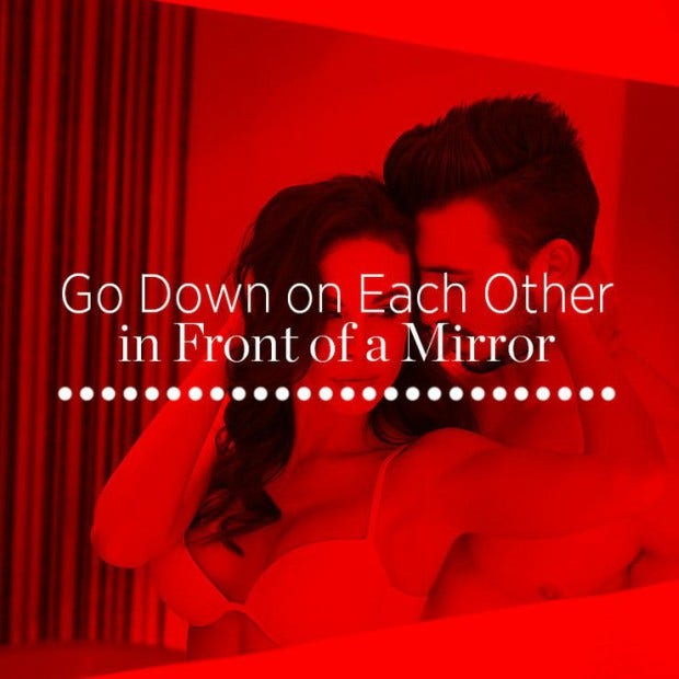 8. Go down on each other in front of a mirror