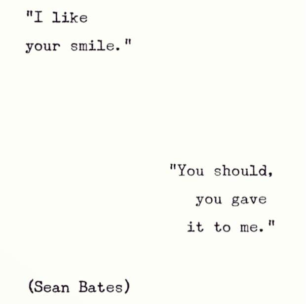 Sean Bates Instagram Poet Love Poems Love Quotes