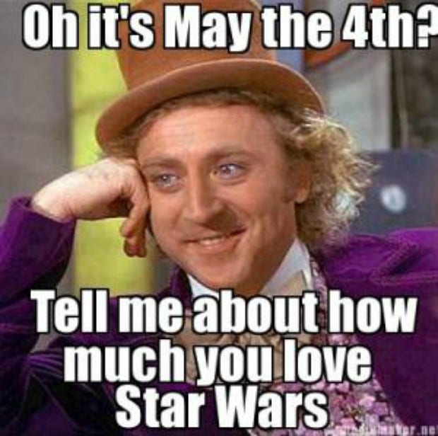 may the 4th be with you meme