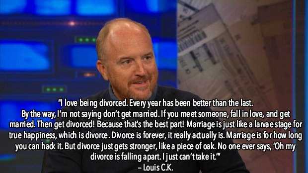 Louis C.K. Funny Quotes Divorce
