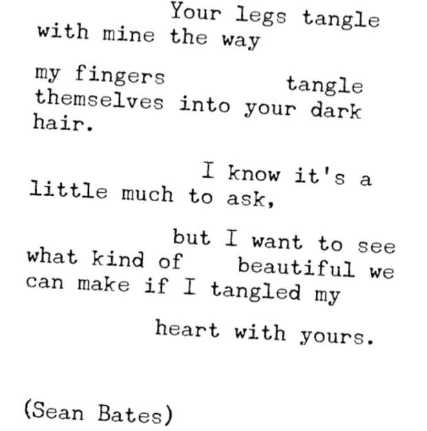 Sean Bates Instagram Poet Love Poems Love Quotes