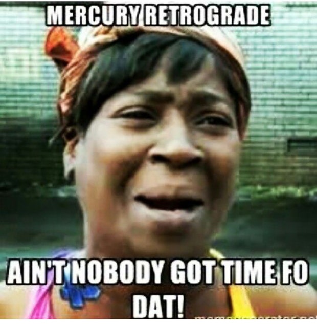 Astrology, Zodiac, Mercury In Retrograde Memes